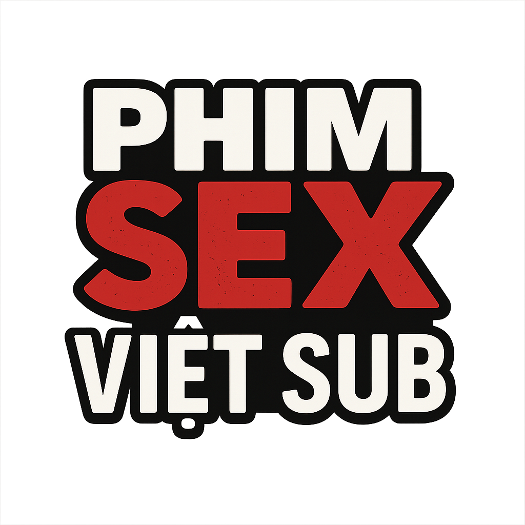 phim sex việt sub